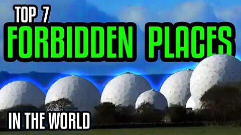 The Most Forbidden Places In The World