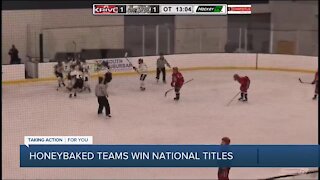 Honeybaked teams win national hockey titles