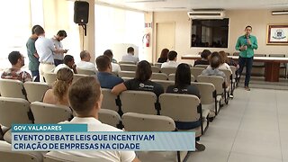 Gov. Valadares: Evento debate Leis que Incentivam Criação de Empresas na Cidade.