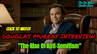 Unfiltered Truths: Douglas Murray's Candid Interview Unleashed