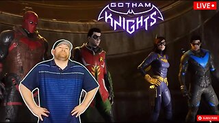 🔴LIVE - K1LLSHOT1 - GOTHAM KNIGHTS - PC - WEEK END GAMING - PART 4