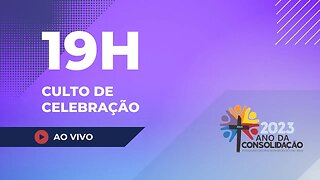 CULTO DE CELEBRAÇÃO | NOITE | 09 JULHO DE 2023 | 19h.