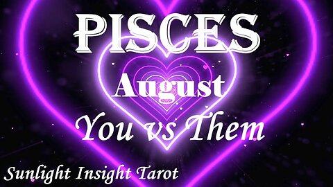 Pisces *They Have Big Time Regrets & Want To Make You A Solid Proposal* August 2023 You vs Them