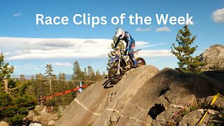 Race Clips of the Week