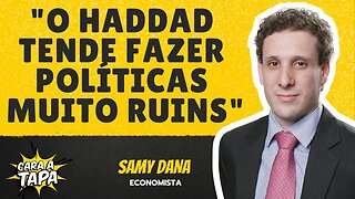 SAMY DANA CONTA O QUE ESPERA DE HADDAD NO COMANDO DA ECONOMIA