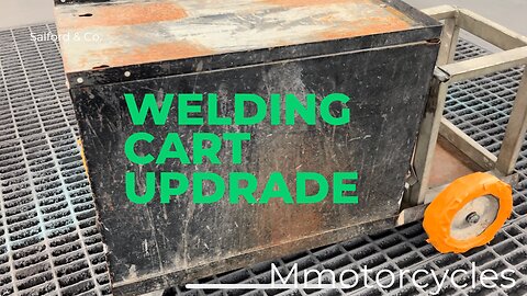 Welding cart upgrade