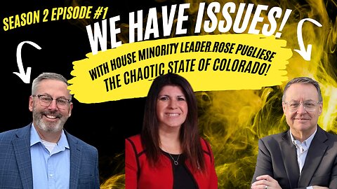The State of Dysfunction in Colorado: w/ Colorado State Minority Leader Rose Pugliese