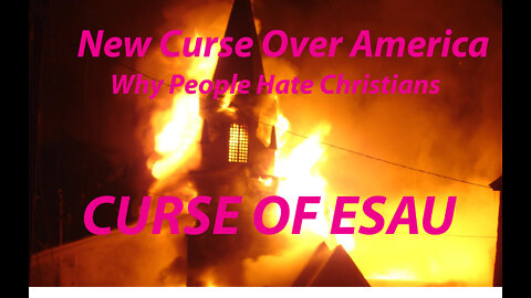 End Time Prophecy New Curse Over America Why do People Hate Christians