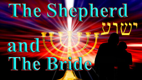 The Shepherd and The Bride (with music)