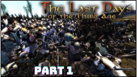 Mount And Blade The Last Days of Third Age Gameplay Walkthrough Part 1 - Diplomatic Relations