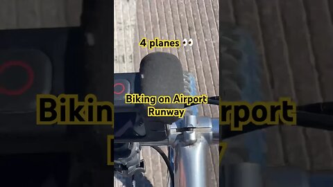 Biking on Gibraltar Airport Runway after 4 A320’s Land