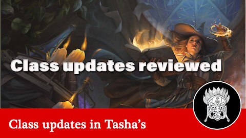 DnD Class ability update from Tasha's Cauldron of Everything review