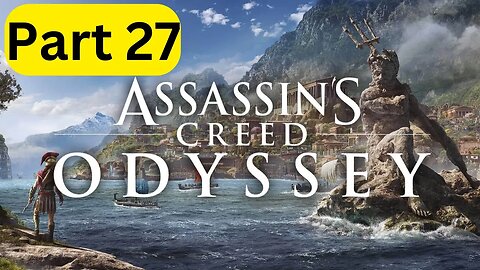 Assassin's Creed Odyssey -- Part 27