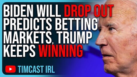 Biden Will DROP OUT Predicts Betting Markets, Trump Keeps WINNING