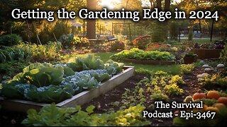 Getting the Gardening Edge in 2024 - Epi-3467