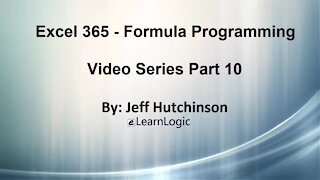 Excel 365 Part 10 – Formula Programming