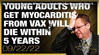 50 percent of young adults who got myocarditis from the COVID-19 vaccine will die within five years