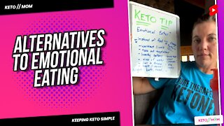 Easy Alternatives for Emotional Eating | Keto Mom Tips