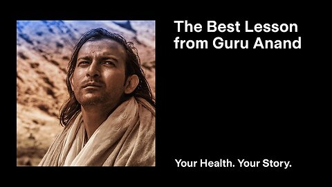 The Best Lesson from Guru Anaand