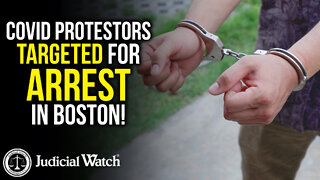 Covid Protestors TARGETED For Arrest in Boston!