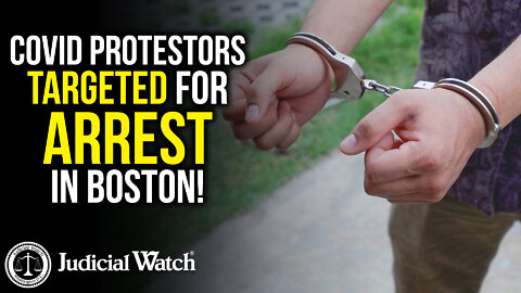 Covid Protestors TARGETED For Arrest in Boston!