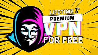 Get Premium VPN for Free 2024: Unlock Free Lifetime Access to Premium VPN with This Simple Trick