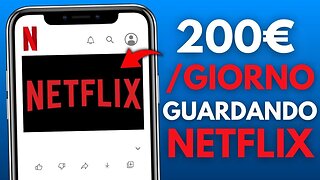 Come Guadagnare 200€+/Giorno Guardando Netflix - Come Fare Soldi Online 2023