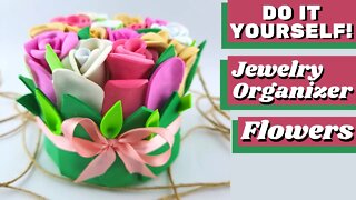 DIY - How to Make Jewelry Organizer Flowers