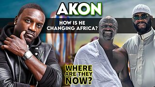 Akon | Where Are They Now? | How Is He Changing Africa?