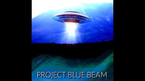 Project Blue Beam REVEALED! THIS IS HOW THEY PLAN TO UNVEIL THE FALSE MESSIAH!