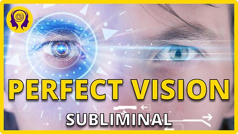 ★PERFECT VISION★ Improve Your Eyesight! - SUBLIMINAL Visualization (Powerful) 🎧