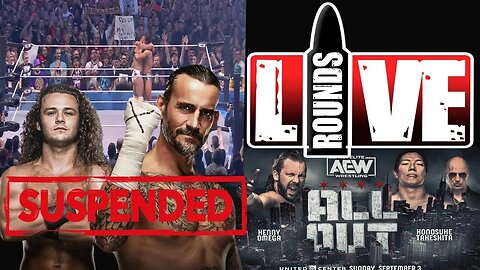 Live Round 98 - All In 2023 Thoughts! CM Punk Deja vu, All Out is a mess, RIP Bray Wyatt