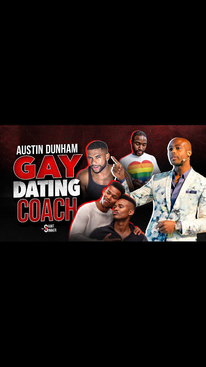 Austin Dunham GAY Dating Coach Turning You Trans - Rumble