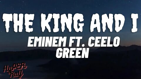 Eminem ft. CeeLo Green - "The King And I"(Lyrics)