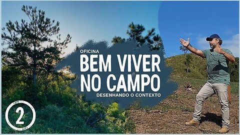 Bem Viver no Campo - Aula 2