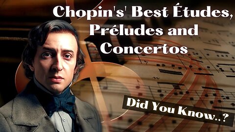 The Best of Chopin with Relaxing Water Scenes.
