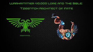 Tzeentch Weaver of Destinies | Warhammer 40k Lore and the Bible