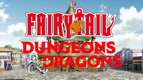 Fairy Tail D&D: Magic and Mishaps #1