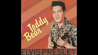 Elvis Presley "Teddy Bear"