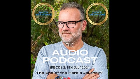 Audio Podcast 2: The End of the Hero's Journey? (subscribe to my Substack for more)