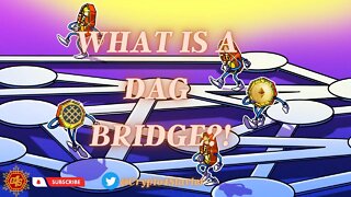 WHAT IS A DAG BRIDGE? HOW CAN IT BE USED IN CRYPTO? MASS ADOPTION?!