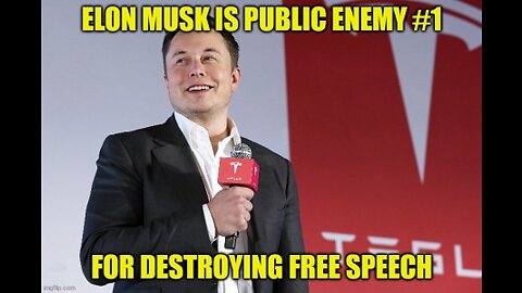 Elon Musk is public enemy #1