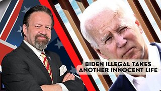 Sebastian Gorka FULL SHOW: Biden illegal takes another innocent life