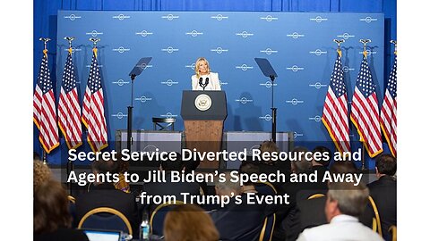 Secret Service Diverts Resources to Jill Biden, Leaving Trump Vulnerable!