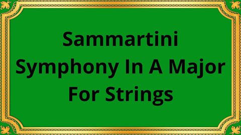 Sammartini Symphony In A Major For Strings