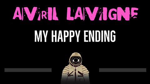 Avril Lavigne • My Happy Ending (CC) 🎤 [Karaoke] [Instrumental Lyrics]