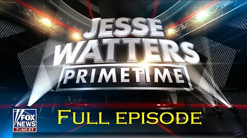 Jesse Watters Primetime - Tuesday, February 20 - (Full episode)