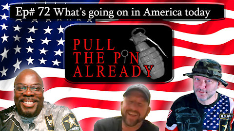 PTPA (Episode # 72): What’s going on in America Today