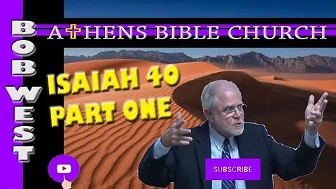 God is The God of Comfort | Isaiah 40 Part 1 | Bob West | Athens Bible Church