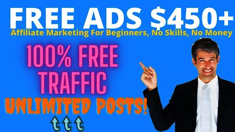 Affiliate Marketing Free Ads To Earn $450, Free Traffic, Affiliate Marketing For Beginners